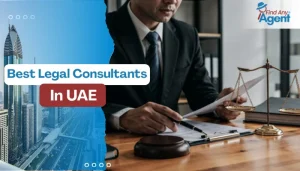 A professional business banner for Find Any Agent titled "Best Legal Consultants in UAE" featuring a lawyer in a suit signing documents at a wooden desk with traditional legal symbols.